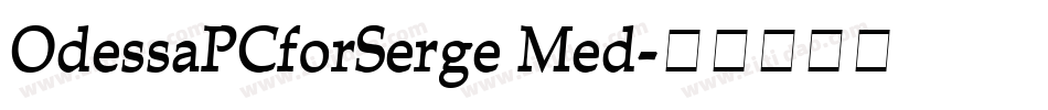 OdessaPCforSerge Med字体转换